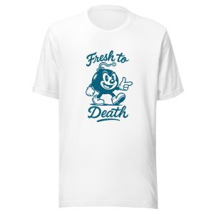 Fresh 2 Death Tee