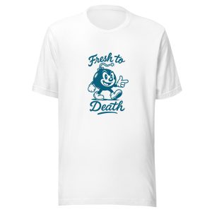 Fresh 2 Death Tee